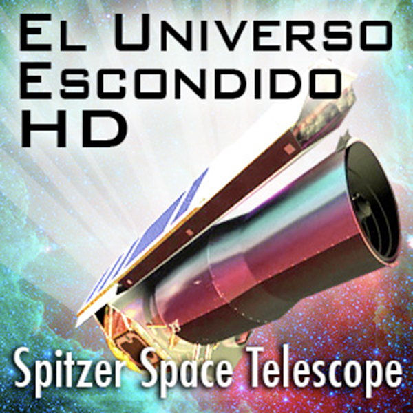 El Universo Escondido HD: NASA's Spitzer Space Telescope